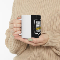 Never Underestimate The Investment You Make In Yourself | 11oz Accent Coffee Mug