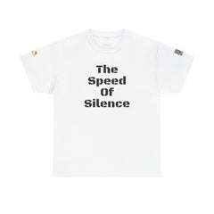 The Speed Of Silence | Unisex Heavy Cotton T-Shirt
