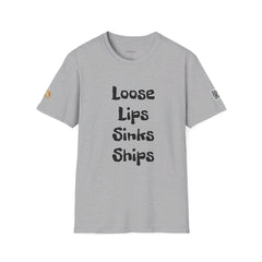Loose Lips Sinks Ships | Gilden 6400 Unisex Softstyle T-Shirt