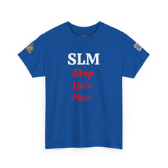 SLM - Stop Lik'n Man | 242 | Unisex T-Shirt