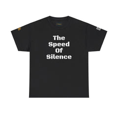 The Speed Of Silence | Unisex Heavy Cotton T-Shirt