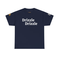 Drizzle Drizzle | White Text | Unisex Heavy Cotton Tee