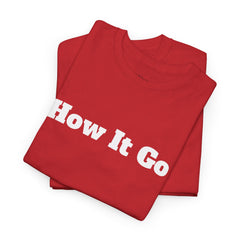 Ha It Go | Unisex Heavy Cotton T-Shirt | 242
