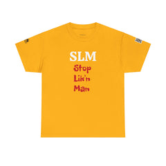 SLM - Stop Lik'n Man | 242 | Unisex T-Shirt