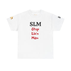 SLM - Stop Lik'n Man | 242 | Unisex T-Shirt