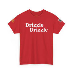 Drizzle Drizzle | White Text | Unisex Heavy Cotton Tee