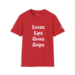Loose Lips Sinks Ships | Gilden 6400 Unisex Softstyle T-Shirt