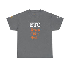 ETC - Every Thing Cool - ETC Trendsetter | White & Orange Text | Unisex Heavy Cotton Tee | 242