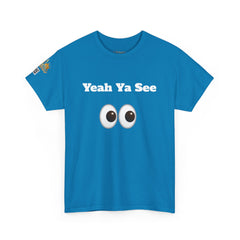 Yeah Ya See | Unisex Heavy Cotton Tee | 242