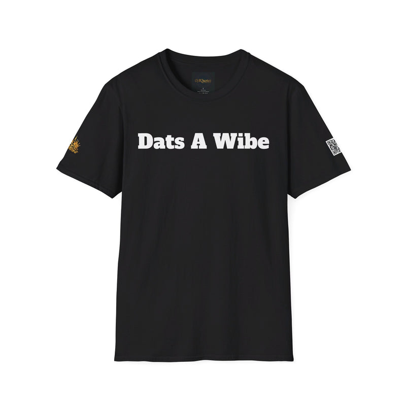 Dats A Wibe | Gilden 6400 Unisex Softstyle T-Shirt
