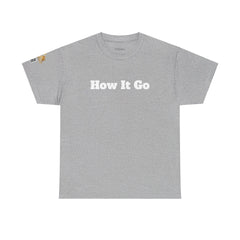 Ha It Go | Unisex Heavy Cotton T-Shirt | 242