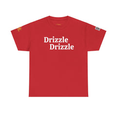 Drizzle Drizzle | White Text | Unisex Heavy Cotton Tee