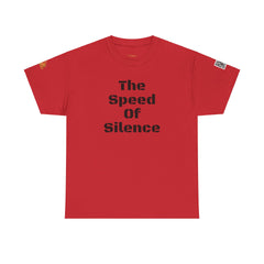The Speed Of Silence | Unisex Heavy Cotton T-Shirt