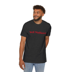 Well Muddasick |T-Shirt