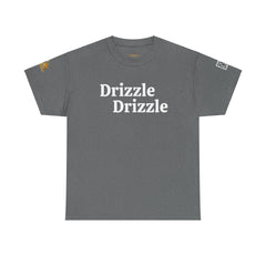 Drizzle Drizzle | White Text | Unisex Heavy Cotton Tee
