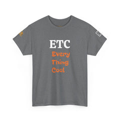 ETC - Every Thing Cool - ETC Trendsetter | White & Orange Text | Unisex Heavy Cotton Tee | 242