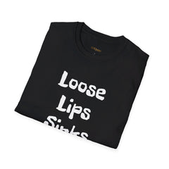 Loose Lips Sinks Ships | Gilden 6400 Unisex Softstyle T-Shirt