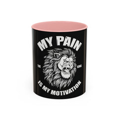 My Pain Is My Motivation | 11oz Accent Coffee Mug