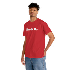 Ha It Go | Unisex Heavy Cotton T-Shirt | 242