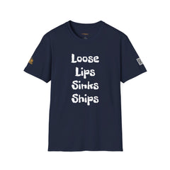 Loose Lips Sinks Ships | Gilden 6400 Unisex Softstyle T-Shirt
