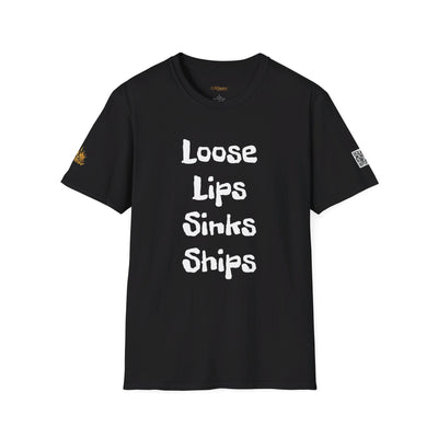 Loose Lips Sinks Ships | Gilden 6400 Unisex Softstyle T-Shirt